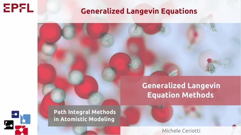 Thumbnail for 5.1 Generalized Langevin Equations