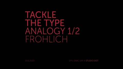Thumbnail for TACKLE THE TYPE - MARTIN FROHLICH - ANALOGY 1/2